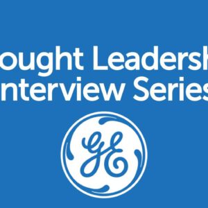 BrandZ Top 100 Most Valuable GLOBAL Brands – Thought Leadership Interview Series – GE
