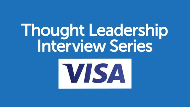 BrandZ Top 100 Most Valuable GLOBAL Brands – Thought Leadership Interview Series – Visa