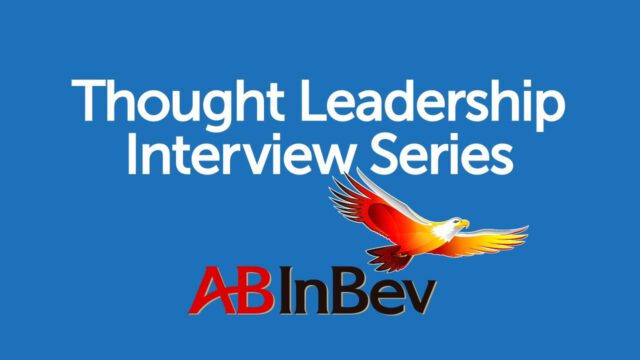 BrandZ Top 100 Most Valuable GLOBAL Brands – Thought Leadership Interview Series – ABInBev