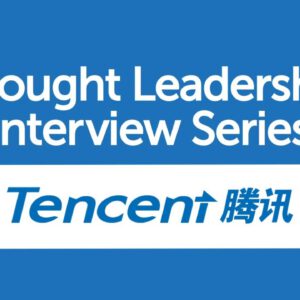 BrandZ Top 100 Most Valuable GLOBAL Brands – Thought Leadership Interview Series – Tencent