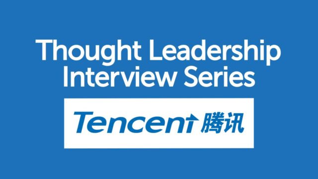 BrandZ Top 100 Most Valuable GLOBAL Brands – Thought Leadership Interview Series – Tencent