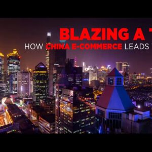 BrandZ Insights | Chinese E-Commerce | Blazing a Trail…How China E-Commerce Leads the World