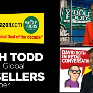 David Roth in Conversation | Amazon & Whole Foods Deal | Sarah Todd & Rob Sellers