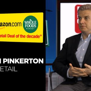 David Roth in Conversation | Amazon & Whole Foods Deal | Malcolm Pinkerton, Kantar Retail