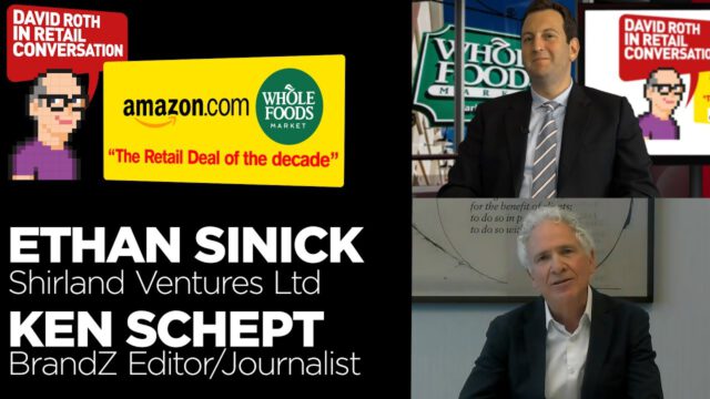 David Roth in Conversation | Amazon & Whole Foods Deal |  Ethan Sinick & Ken Schept