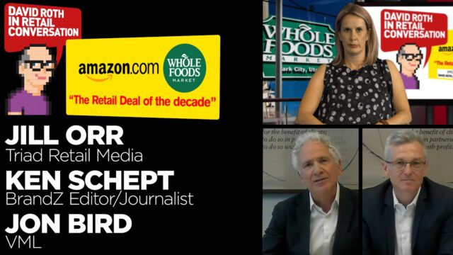 David Roth in Conversation | Amazon & Whole Foods Deal | Jill Orr, Jon Bird & Ken Schept
