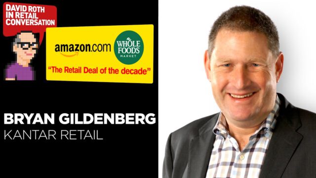 David Roth in Conversation | Amazon & Whole Foods Deal | Bryan Gildenberg, Kantar Retail