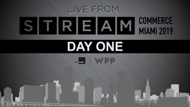 WPP STREAM COMMERCE | 2019 | DAY ONE with David Roth